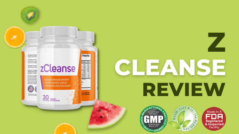 zCleanse Reviews: Better General Health in a Few Weeks?